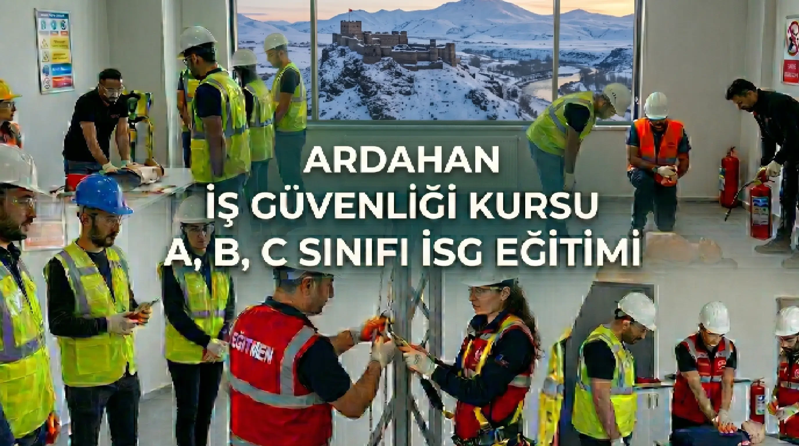 Ardahan İş Güvenliği Kursu